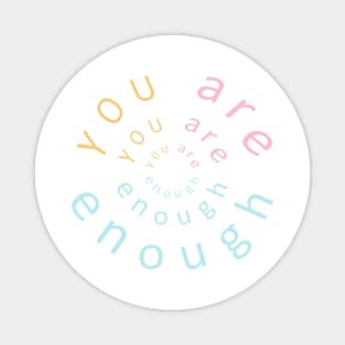 You-Are-Enough-high-resolution-transparent1 Magnet